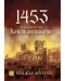 1453. Падането на Константинопол (твърда корица)