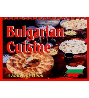 Bulgarian Cuisine - A Souvenir Book
