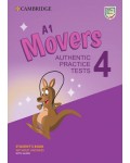 A1 Movers 4 Student's Book without Answers with Audio : Authentic Practice Tests