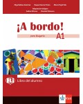 A bordo! para Bulgaria A1: Libro del alumno + acceso en línea / Испански език - ниво A1: Учебник за 8. клас + код. Учебна програма 2024/2025 (Клет)