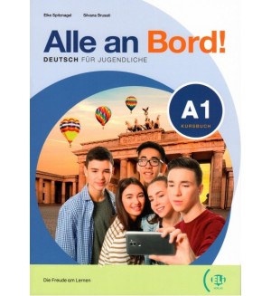 Alle an Bord! A1 Kursbuch + Digital Book / Немски език - ниво А1: Учебник + онлайн материали