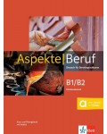 Aspekte Beruf B1-B2 Brückenelement. Deutsch für Berufssprachkurse. Kurs- und Übungsbuch mit Audios / Немски език - ниво B1-B2: Учебник и учебна тетрадка