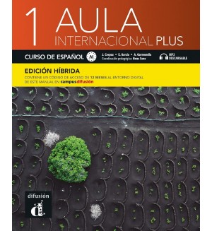 Aula Internacional Plus 1 Libro alumno (Edicion hibrida) / Испански език - ниво A1: Учебник