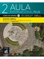 Aula internacional Plus 2 Libro alumno (Edicion hibrida) / Испански език - ниво A2: Учебник