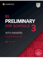 B1 Preliminary for Schools 3 Student's Book with Answers with Digital Pack / Английски език: Изпитни материали с отговори + онлайн ресурси