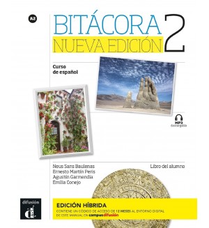 Bitácora 2 Nueva edición Edición híbrida - Libro del alumno / Испански език - ниво A2: Учебник
