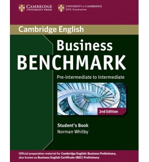 Business Benchmark Student's Book 2nd edition: Бизнес английски – ниво Pre-intermediate / Intermediate (учебник)