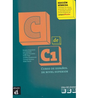 C de C1 Edición híbrida - Libro del alumno / Испански език - ниво C1: Учебник + онлайн материали