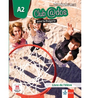 Club@dos pour la Bulgarie A2: Livre de l'eleve + accès en ligne / Учебник по френски език - 8. клас (интензивен). Учебна програма 2024/2025 (Клет)