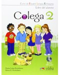 Colega 2: Libro del alumno / Учебник по испански език за 2. - 4. клас