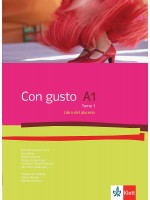 Con gusto A1 - Tomo 1: Libro del alumno / Учебник по испански език - ниво А1: Част 1. Учебна програма 2018/2019 (Клет)