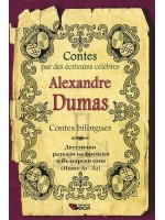 Contes par des ecrivains celebres: Alexandre Dumas / Двуезични разкази на френски и български език - А1-А2