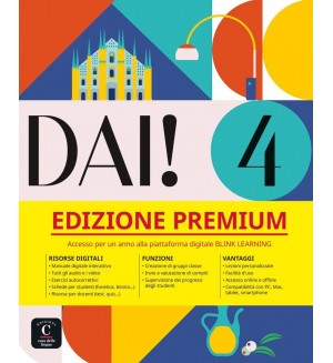Dai! 4: Premium Libro dello studente + esercizi / Италиански език: Учебник + упражнения