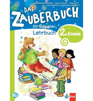 Das Zauberbuch fur die 2.klasse: Lehrbuch / Немски език за 2. клас. Нова програма 2017 (Клет)