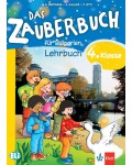Das Zauberbuch fur die 4.klasse: Lehrbuch / Немски език за 4. клас. Учебна програма 2019/2020 (Клет)