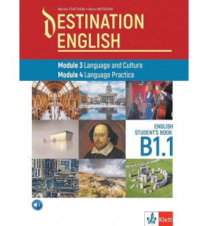 Destination English Modul 3 Language and Culture Modul 4 Language Practice B1.1 Student's  book