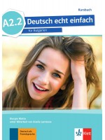 Deutsch echt einfach BG A2.2: Kursbuch / Немски език - 8. клас (неинтензивен)