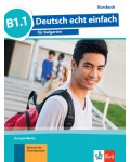 Deutsch echt einfach fur Bulgarien В1.1: Kursbuch / Немски език - ниво В1.1: Учебник. Учебна програма 2026/2027 (Клет)