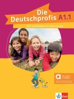 Die Deutschprofis A1.1 Kurs- und Übungsbuch mit Audios und Clips. Hybride Ausgabe / Немски език - ниво A1.1: Учебник и учебна тетрадка + онлайн материали