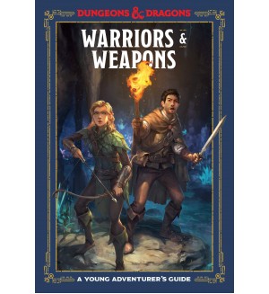 Допълнение за ролева игра Dungeons & Dragons: Young Adventurer's Guides - Warriors & Weapons