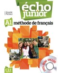 Echo Junior - A1: Учебник по френски език за 8. клас за интензивно обучение + DVD-ROM - 1 edition. Учебна програма 2022/2023 (Колибри)
