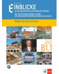 Einblicke in die sprachliche und kulturelle Vielfalt der deutschsrachigen Lander Modul 3 Sprache und Kultur B1.1 Lehrbuch