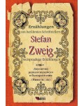 Erzählungen von berühmte Schriftsteller: Stefan Zweig - Zweisprachige (Двуезични разкази - немски: Стефан Цвайг)