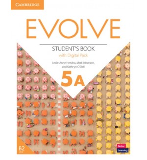 Evolve - Level 5A: Student's Book with Digital Pack / Английски език - ниво 5A: Учебник с онлайн материали
