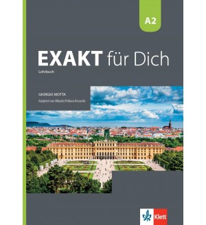 Exakt fur dich BG A2: Kursbuch / Немски език - 8. клас (интензивен)