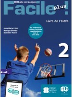 Facile Plus A1-A2: Livre de L'eleve / Френски език - ниво A1-A2: Учебник