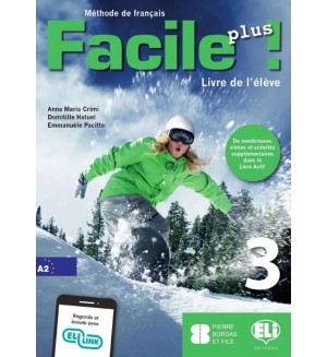 Facile Plus A2: Livre de L'eleve / Френски език - ниво A2: Учебник