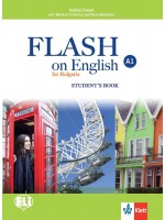 Flash for Bulgaria A1: Student's Book / Английски език - 8. клас (интензивен). Нова програма 2017