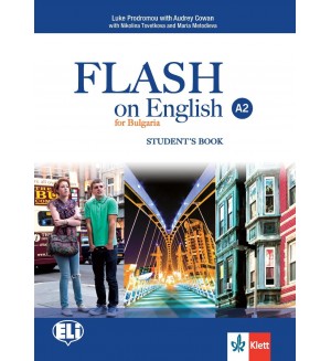 Flash for Bulgaria A2: Student's Book / Английски език - 8. клас (интензивен). Нова програма 2017