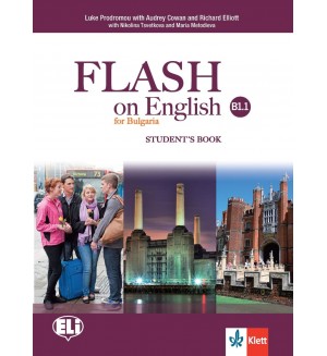 Flash for Bulgaria B1.1: Student's Book / Английски език - 8. клас (интензивен). Нова програма 2017