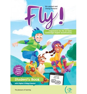 Fly! A2: Student's Book + Digital Book / Английски език - ниво A2: Учебник с изпитни материали + онлайн ресурси