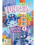Fun Skills Level 4 Student's Book with Home Booklet and Online Activities / Английски език - ниво 4: Учебник с тетрадка и онлайн материали