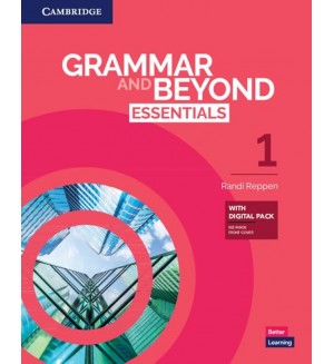 Grammar and Beyond Essentials Level 1: Student's Book with Digital Pack / Английски език - ниво 1: Учебник с онлайн материали