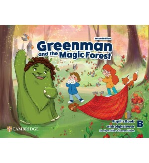 Greenman and the Magic Forest Level B Pupil's Book with Digital Pack 2nd Edition / Английски език - ниво B: Учебник с код