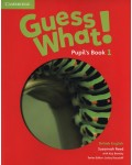 Guess What! 1 Pupil's Book: Английски език - ниво 1 (учебник)