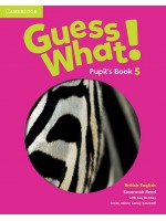 Guess What! 5 Pupil's Book: Английски език - ниво 5 (учебник)