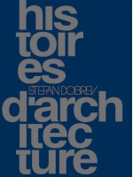 Histoires d'architecture (на френски език, твърди корици)