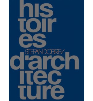 Histoires d'architecture (на френски език, твърди корици)