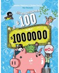 Как да превърнем 100$ в 1 000 000$. Наръчник по финансова грамотност за деца