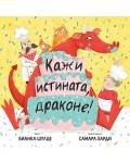 Кажи истината, Драконе!