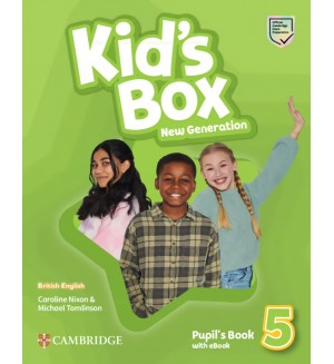 Kid's Box New Generation Level 5 Pupil's Book with eBook British English / Английски език - ниво 5: Учебник с код