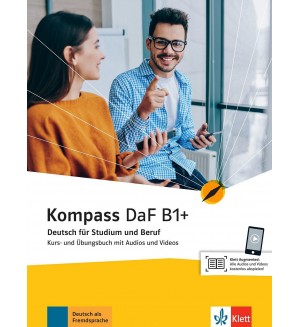 Kompass (DaF) B1+ Kurs und Ubungsbuch mit Audios und Videos