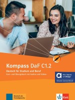 Kompass DaF C1.2: Kurs- und Übungsbuch mit Audios und Videos / Немски език - ниво C1.2: Учебник и учебна тетрадка + онлайн материали