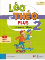 Léo et Théo Plus 2 Livre de l'élève / Френски език - ниво A1: Учебник