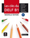 Les cles du nouveau DELF B1 nouvelle edition  (учебник + код за аудио)
