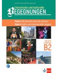 Literarische und kulturelle Begegnungen - Modul 3 Die Sprache durch die Literatur. Modul 4 Kultur und interkultureller Umgang Lehrbuch B2